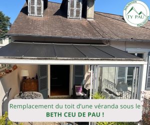 TY PAu - remplacement toiture de véranda